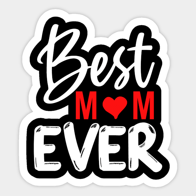 Best Mom Ever Gift For Mothers Day Sticker by karascom